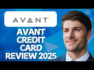 Avant Credit Card Review 2025 | Worth It or Leave It?
