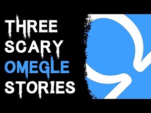 3 TRUE SCARY OMEGLE HORROR STORIES TO KEEP YOU UP AT NIGHT (Be Busta)