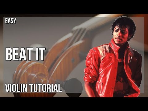 How to play Beat It by Michael Jackson on Violin (Tutorial)