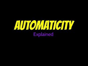 Automaticity