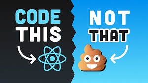 10 React Antipatterns to Avoid | Code This, Not That!