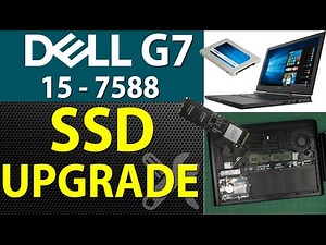 How to Upgrade Storage (SSD-HDD) for DELL G7 15 7588 Laptop P72F002