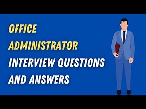 Office Administrator Interview Questions And Answers