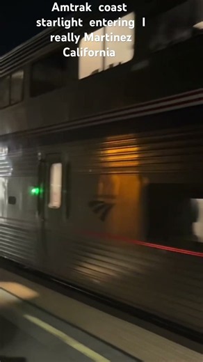 Amtrak cost starlight in Martinez, California nighttime view 😎 ￼