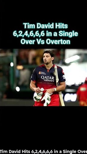 Tim David Hits 6,2,4,6,6,6 in a Single Over Vs Overton #cricket #ipl #rcb