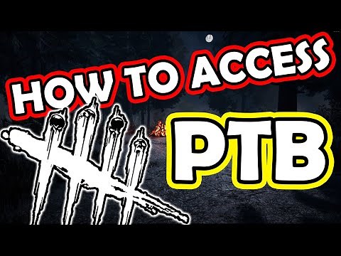 How to access Dead By Daylight PTB