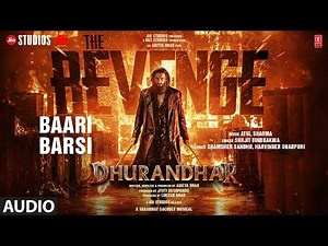 Baari Barsi (Audio) | Dhurandhar The Revenge | Ranveer Singh | Surjit B,Atul S,Shamsher S,Harvinder