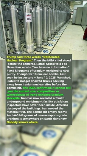 The U.S. Hit Iran’s Nuclear Sites — Now 440kg of Uranium Is Missing.