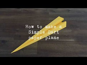 How to Make a Paper Plane: Simple Dart