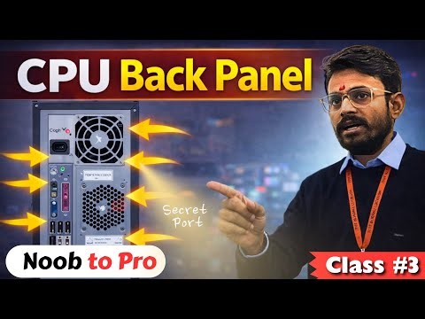 Computer CPU Back Panel | All Ports Explained in Hindi | Class #3