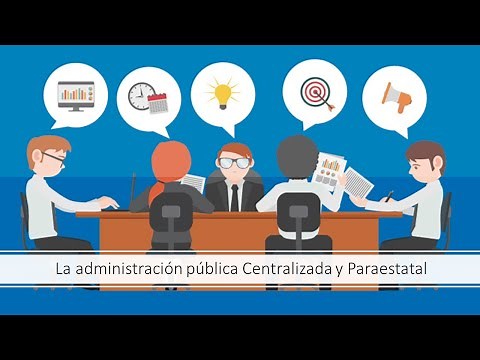 Características de la Administración Pública Centralizada y Paraestatal