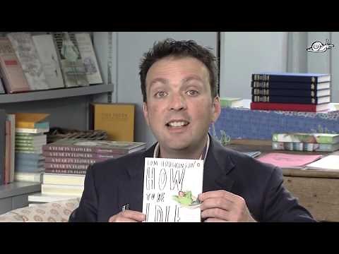 Idler | How to be Idle | Tom Hodgkinson