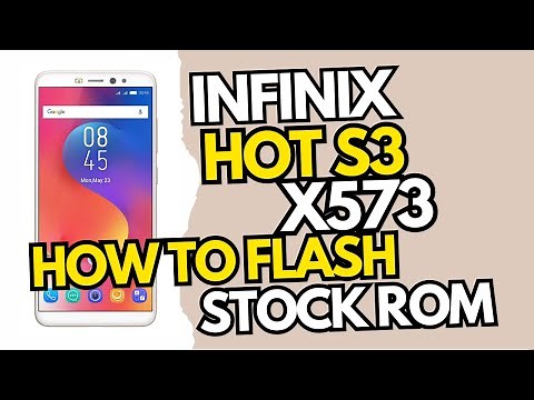 How To Flash Infinix S3 ( X573 ) With Free Tool & Official Stock Firmware ROM