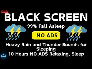 🔴 Heavy Rain and Thunder Sounds for Sleeping - Black Screen | 10 Hours NO ADS Relaxing, Sleep