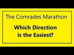 Comrades Marathon: Which direction is easier? Up Run or Down Run?
