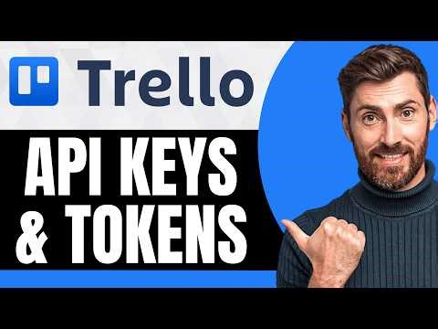 How To Get API Keys and Tokens for Trello [NEW 2026 Guide]