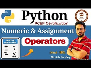 11. Numeric Operators & Assignment Operators in Python | Python PCEP Certification (PCEP-30-02)