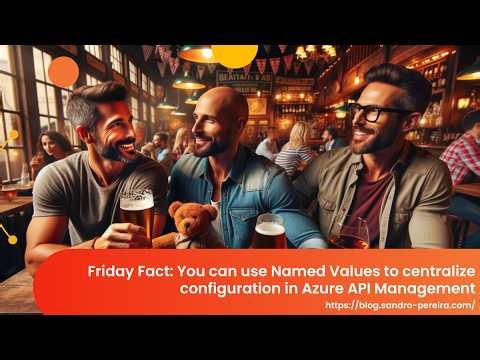 How to Use Named Values in Azure API Management (APIM)