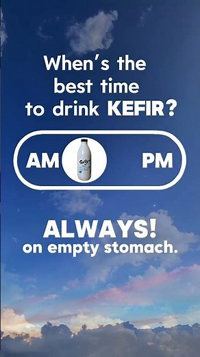 When is the best time to drink kefir