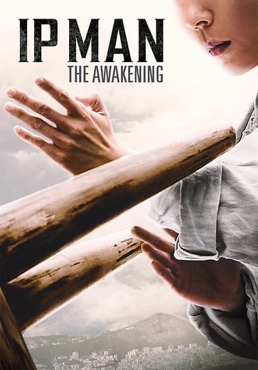 Ip Man: The Awakening (2021)