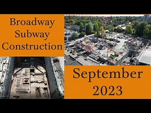 Broadway Subway Skytrain Construction September/Summer 2023