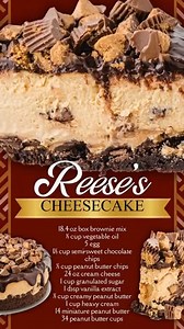 REESE'S CHEESECAKE! 1 18.4-oz box brownie mix ½ cup vegetable oil 5 egg 1½ cup semi-sweet chocolate chips ½ cup peanut butter chips 3 8 oz cream cheese 1 cup granulated sugar 1 tbsp vanilla extract ¾ cup creamy peanut butter 1 cup heavy cream 14 miniature peanut butter 34 peanut butter cups | Easy Recipes
