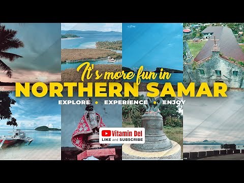 It's More Fun In Northern Samar | Vitamin Del