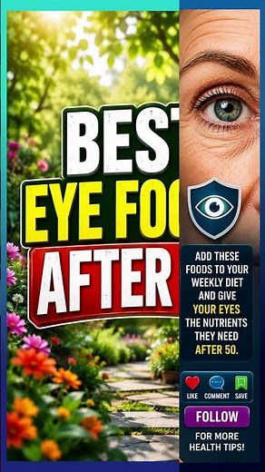 👁️ Best Eye Foods After 50 | 7 Foods That Help Protect Your Vision Naturally!