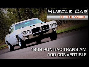 1969 Pontiac Firebird Trans Am Convertible Muscle Car Of The Week Video Episode 217