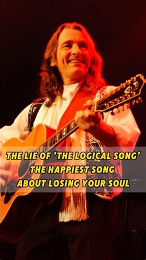 The Lie of 'The Logical Song'-The Happiest Song About Losing Your Soul#supertramp #thelogicalsong