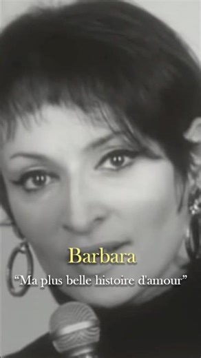 Barbara "Ma plus belle histoire d’amour"