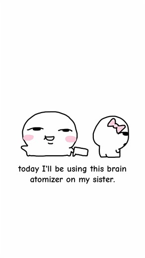 brain juice #sister #funny #animation #meme | Animation