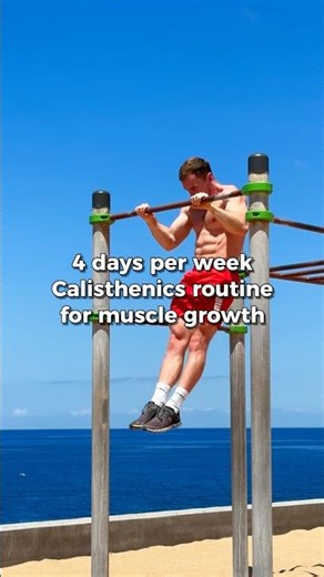 4 Days per Week Calisthenics Routine 💪