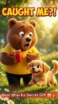 "Bear Bhai Ne Papi Ka Gift Chhupa Liya! 😭🎁#shorts