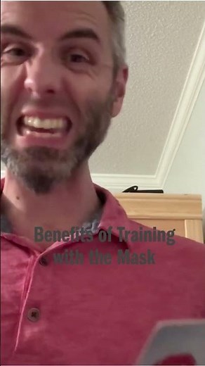 Benefits of Training with the Mask