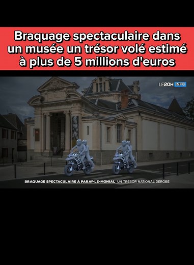 braquage dans un musée un trésor dérobé à plus de 5 millions #actualité #musée #tresor #info