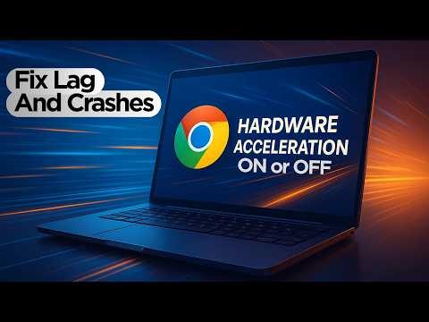How to Turn Hardware Acceleration On or Off in Chrome | Fix Lag & Crashes (2026 Full Guide)