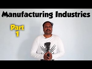 Manufacturing Industries | Part 1 in Tamil | Class 10 | ManuBond | Geography