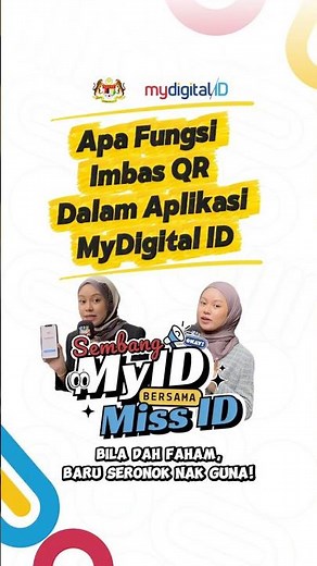 Dah Daftar MyDigital ID. Imbas QR Tu Apa Pulak?
