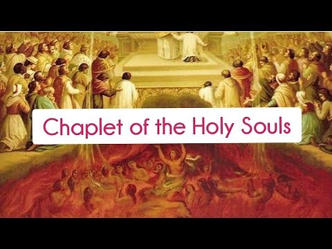 The Chaplet of the Holy Souls: Crucified Lord Jesus, Have Mercy on the Souls in Purgatory!