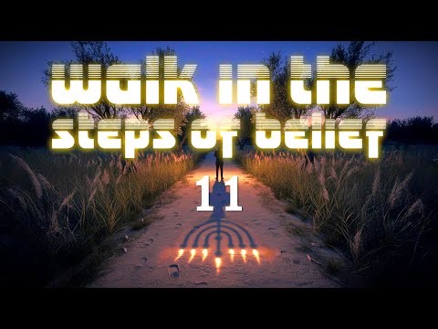 Psalm 119 Walking the steps of belief 11