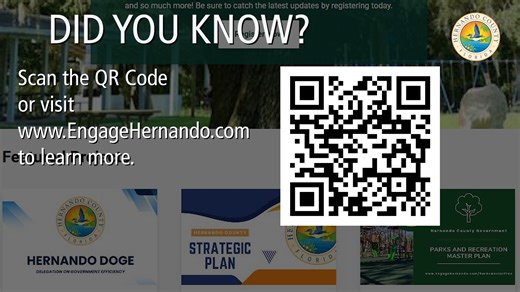 Did you know? Hernando County has a site for you to find ways to be a part of your county? Simply scan the qr code or visit www. EngageHernando.com. | Hernando County Government