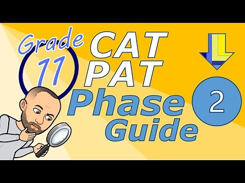 CAT PAT | Grade 11 | Phase 2 Guide