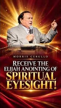 Receive The Elijah Anointing of Spiritual Eyesight!