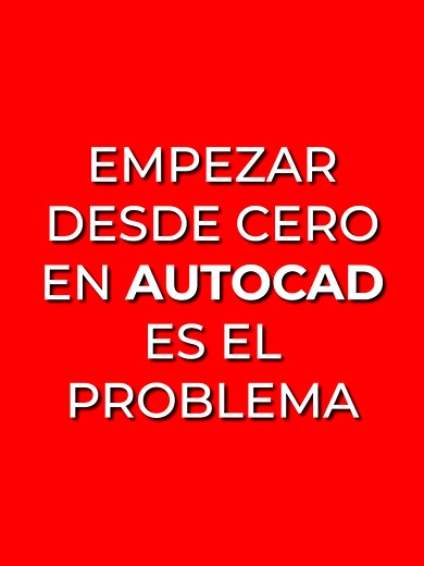 Mejora tu productividad en AutoCAD con una buena base