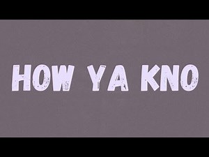 NBA Youngboy - How Ya Kno (Lyrics)