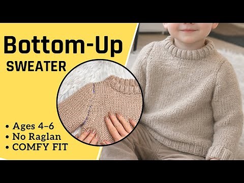 KNIT YOUR FIRST BOTTOM-UP SWEATER! free pattern & detailed tutorial