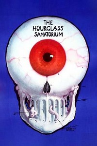The Hourglass Sanatorium - Movie