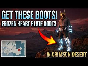 How to GET FROZEN HEART PLATE BOOTS in Crimson Desert (Step by Step)