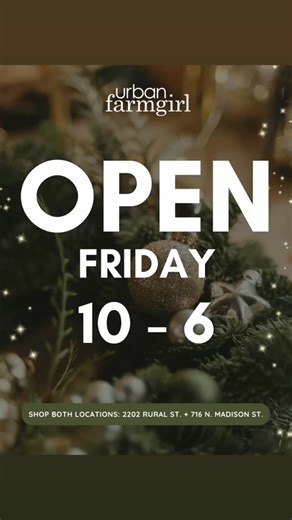Shop BOTH locations today 10am - 6pm!  We’re restocking & adding new product daily! #urbanfarmgirl #rockfordil #rockfordillinois #christmasaturbanfarmgirl | Urban Farmgirl | Facebook